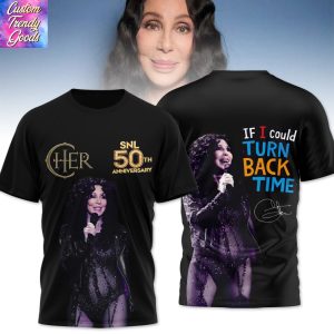 Cher SNL 50th Anniversary – If I Could Turn Back Time Signature 3D T-Shirt