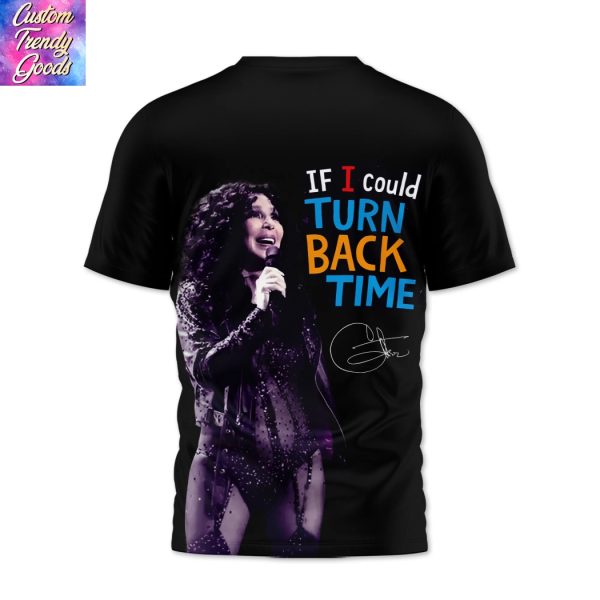 Cher SNL 50th Anniversary – If I Could Turn Back Time Signature 3D T-Shirt