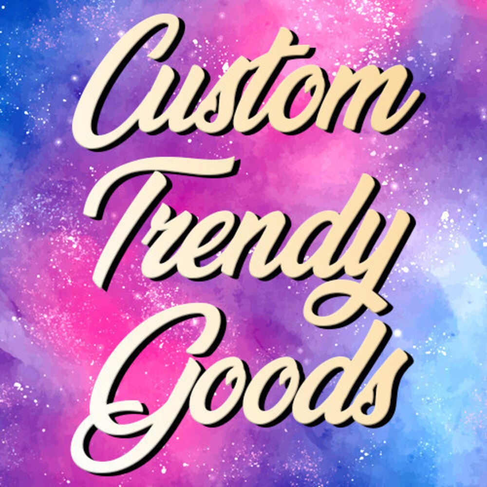 Customtrendygoods