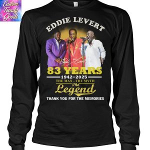 Eddie Levert 83 Years 1942-2025 The Man – The Myth – The Legend Signature Thank You For The Memories Unisex T-Shirt