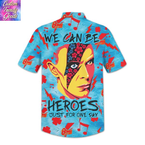 David Bowie – We Can Be Heroes Just For One Day Hawaiian Shirt