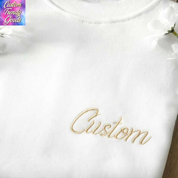 Embroidered Personalized Custom Text Sweatshirt