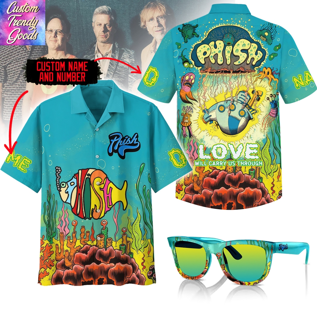 Personalized Phish - Love Will Carry Us Through Hawaiian Shirt Personalized Phish - Love Will Carry Us Through Hawaiian Shirt