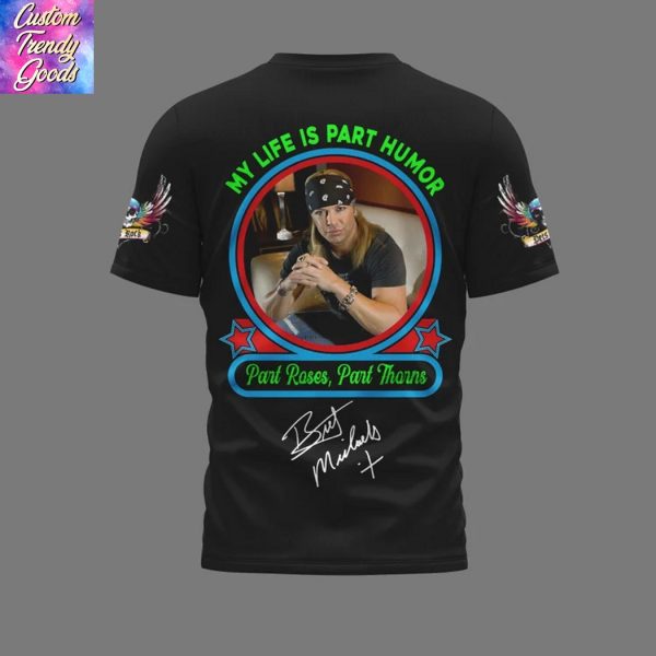 Steve Miller Band My Life Is Part Humor, Part Roses, Part Thorns Signature 3D T-Shirt