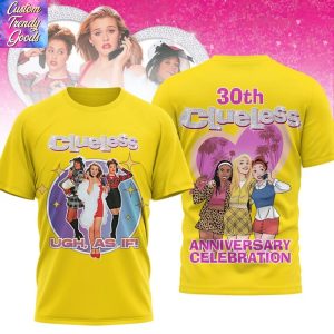 Clueless Ugh As If 30th Anniversary Celebration 3D T-Shirt