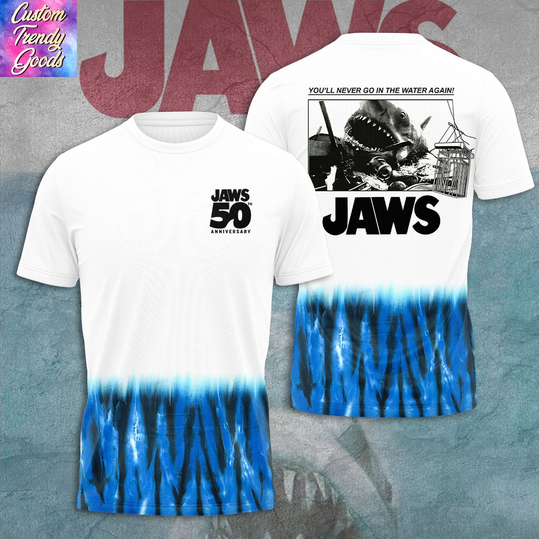 Jaws 50th Anniversary You ll Never Go In The Water Again 3D T-Shirt Jaws 50th Anniversary You ll Never Go In The Water Again 3D T-Shirt