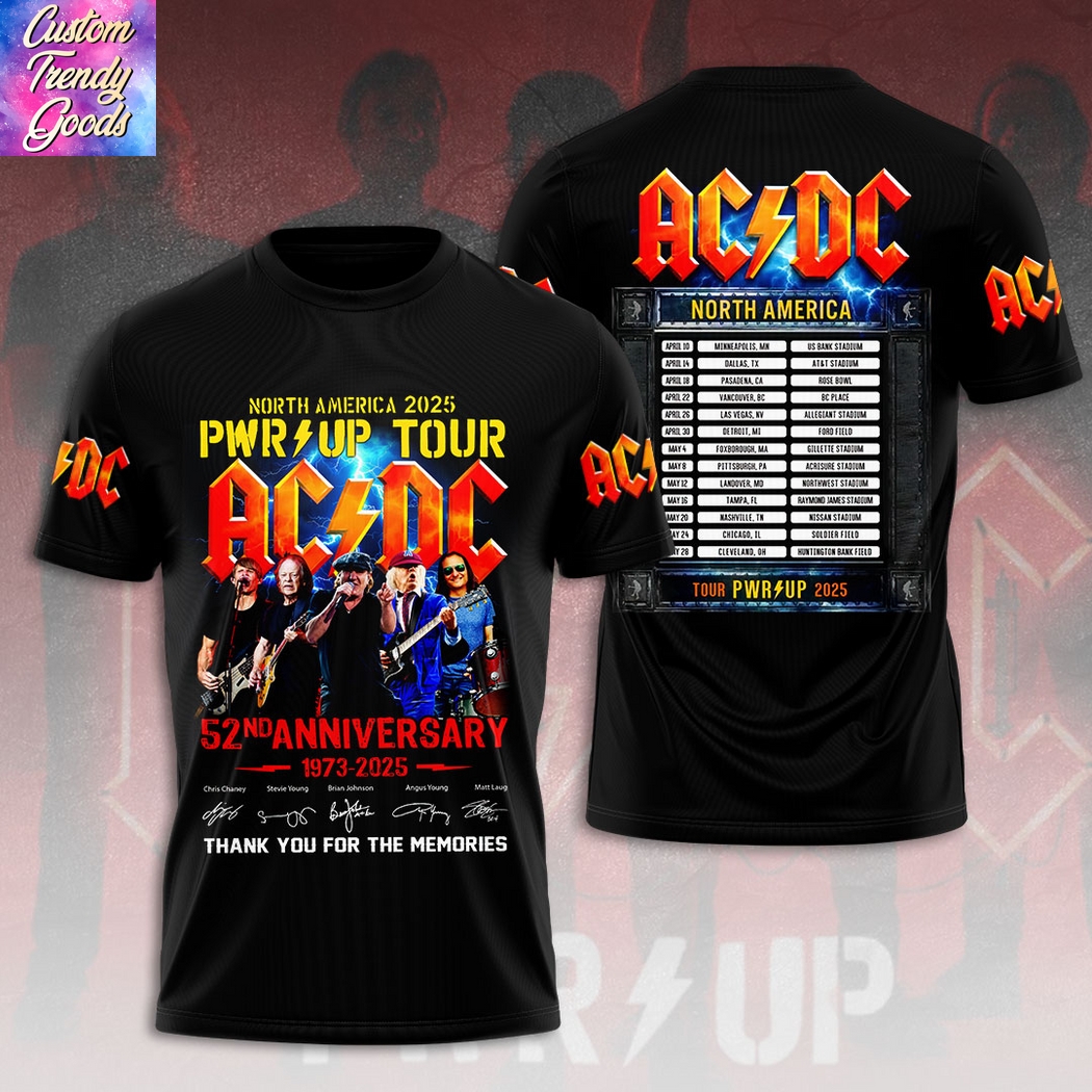 North America 2025 Pwr Up Tour AC DC 52nd Anniversary 1973-2025 Signature Thank You For The Memories 3D T-Shirt North America 2025 Pwr Up Tour AC DC 52nd Anniversary 1973-2025 Signature Thank You For The Memories 3D T-Shirt